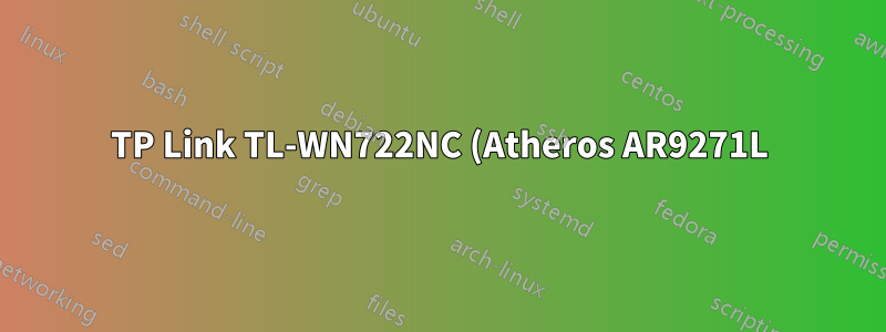 TP Link TL-WN722NC (Atheros AR9271L) モニターモードとパケットインジェクション