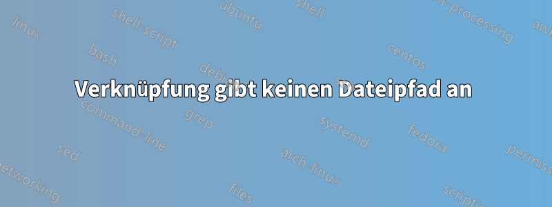 Verknüpfung gibt keinen Dateipfad an