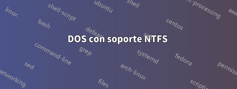 DOS con soporte NTFS