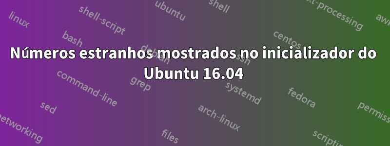 Números estranhos mostrados no inicializador do Ubuntu 16.04