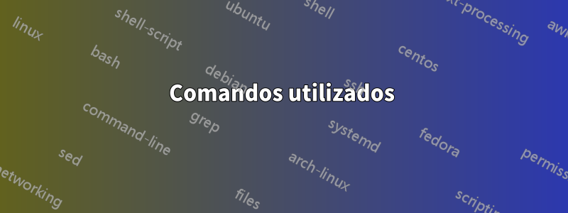 Comandos utilizados