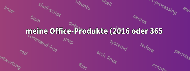 meine Office-Produkte (2016 oder 365) sind nach einer Weile sehr langsam