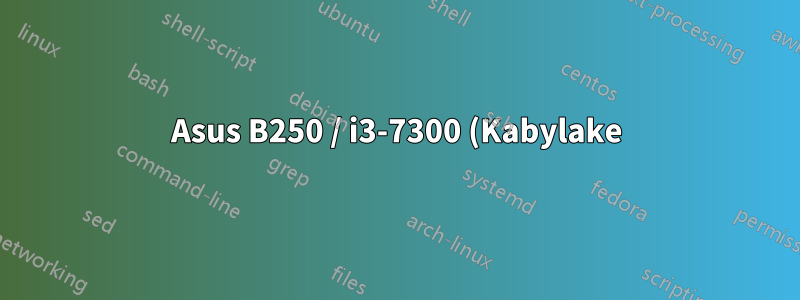 Asus B250 / i3-7300 (Kabylake): VGA funciona pero DVI-D no funciona en ALGUNOS monitores y televisores