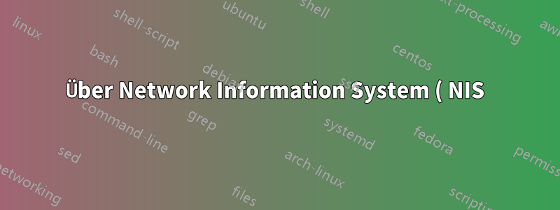 Über Network Information System ( NIS ) - verschiedene Versionen von Ubuntu
