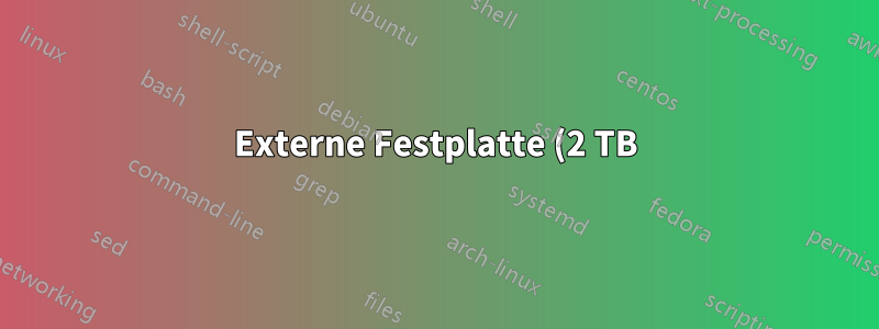Externe Festplatte (2 TB) versehentlich mit bootfähigem UBUNTU-ISO (v.17.04, 64 Bit, 1,5 GB) formatiert. Wie kann ich meine Daten wiederherstellen?