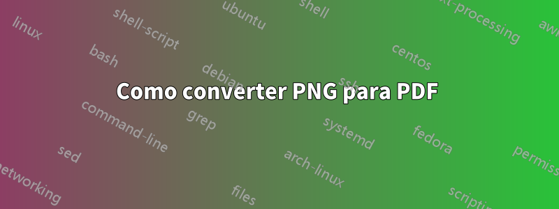 Como converter PNG para PDF