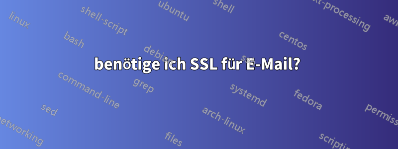 benötige ich SSL für E-Mail?