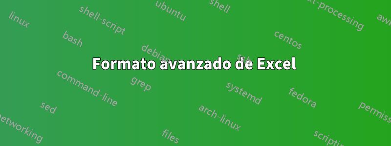 Formato avanzado de Excel