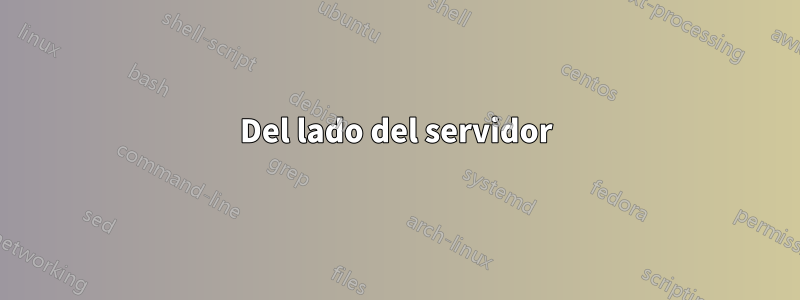 Del lado del servidor