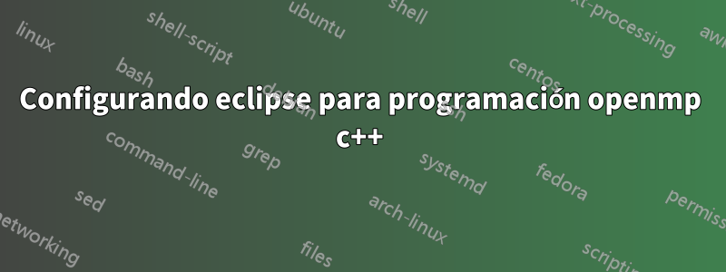 Configurando eclipse para programación openmp c++