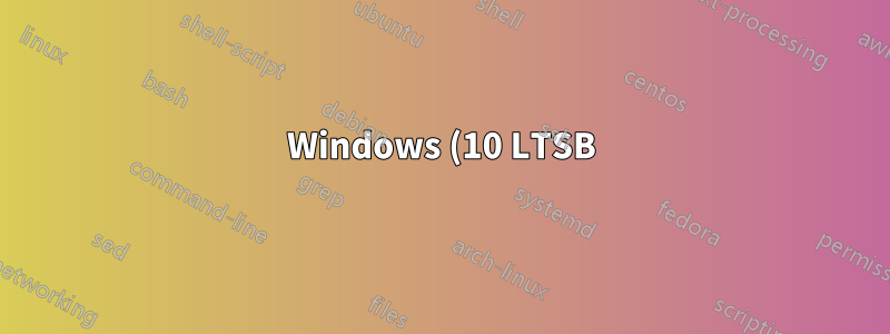 Windows (10 LTSB) nach Manjaro installieren?