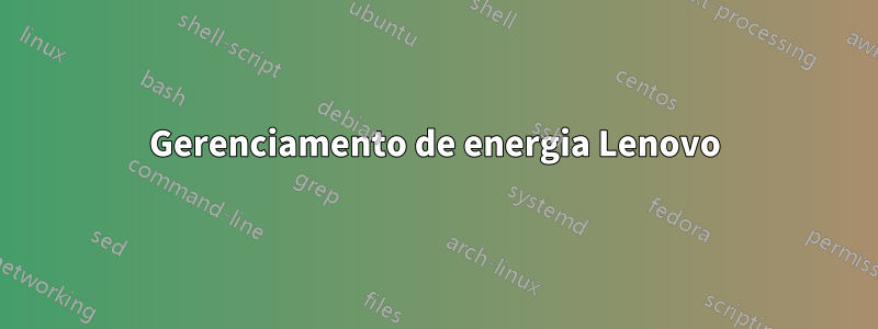 Gerenciamento de energia Lenovo