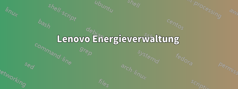 Lenovo Energieverwaltung