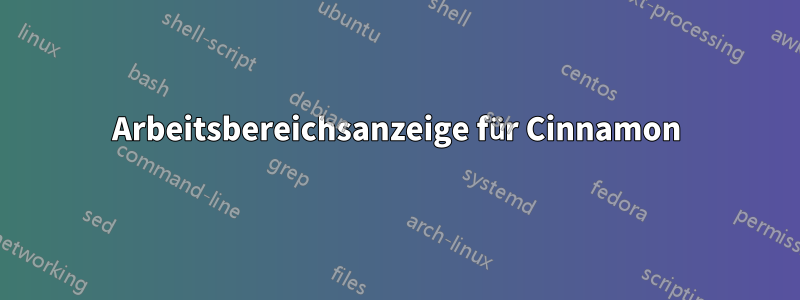 Arbeitsbereichsanzeige für Cinnamon