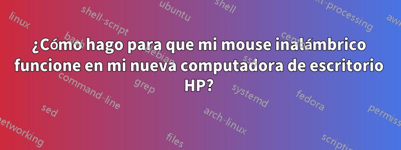 ¿Cómo hago para que mi mouse inalámbrico funcione en mi nueva computadora de escritorio HP?