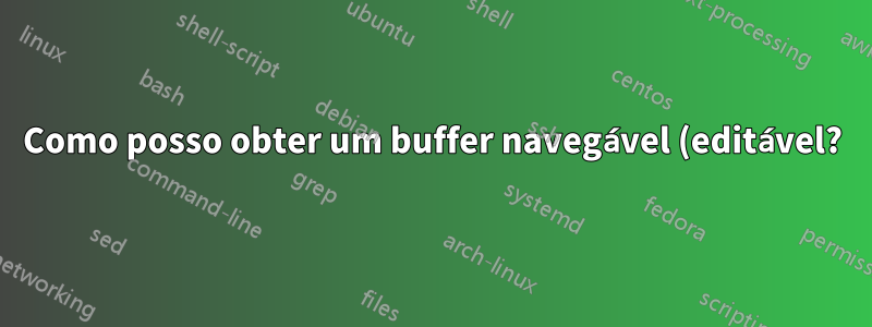 Como posso obter um buffer navegável (editável?) Com as `mensagens` do vim?