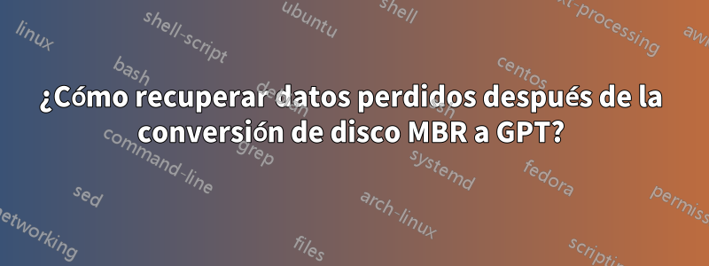 ¿Cómo recuperar datos perdidos después de la conversión de disco MBR a GPT?