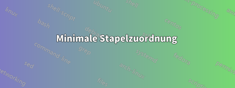 Minimale Stapelzuordnung