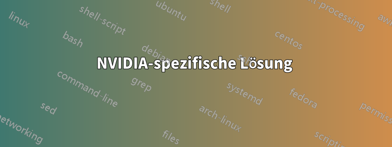 NVIDIA-spezifische Lösung