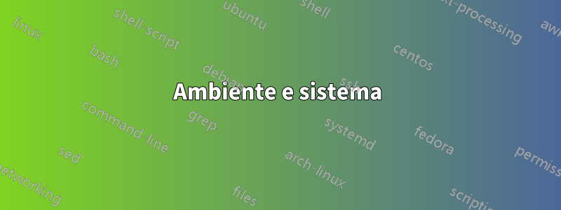 Ambiente e sistema