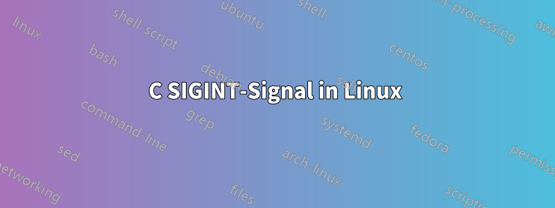 C SIGINT-Signal in Linux