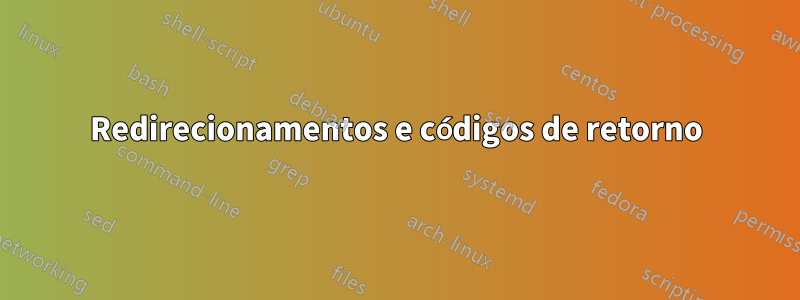 Redirecionamentos e códigos de retorno