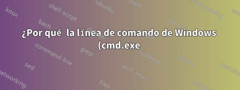 ¿Por qué la línea de comando de Windows (cmd.exe) interpreta "cd\" como un comando válido?