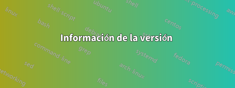 Información de la versión