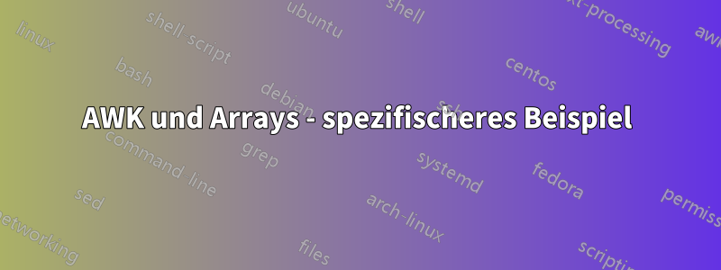 AWK und Arrays - spezifischeres Beispiel