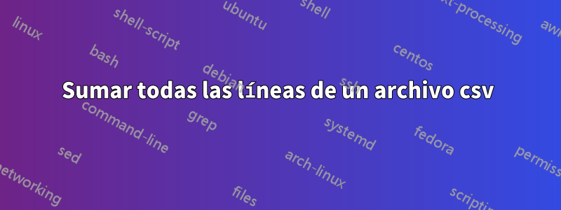 Sumar todas las líneas de un archivo csv