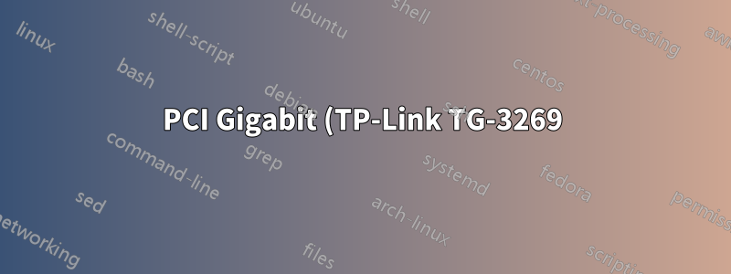 PCI Gigabit (TP-Link TG-3269) und PCIe Gigabit (TP-Link tg-3468)