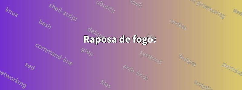 Raposa de fogo: