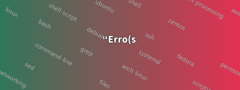 “Erro(s) encontrado(s)” ao usar ldapscripts