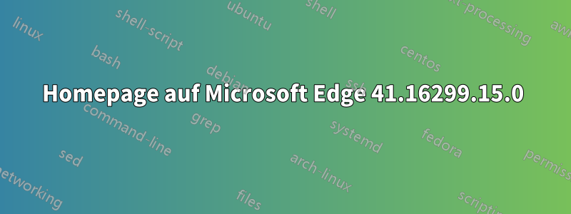 Homepage auf Microsoft Edge 41.16299.15.0