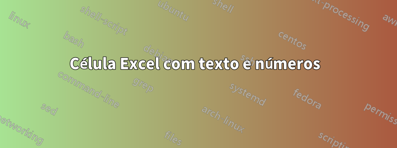 Célula Excel com texto e números 