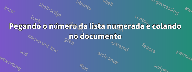 Pegando o número da lista numerada e colando no documento