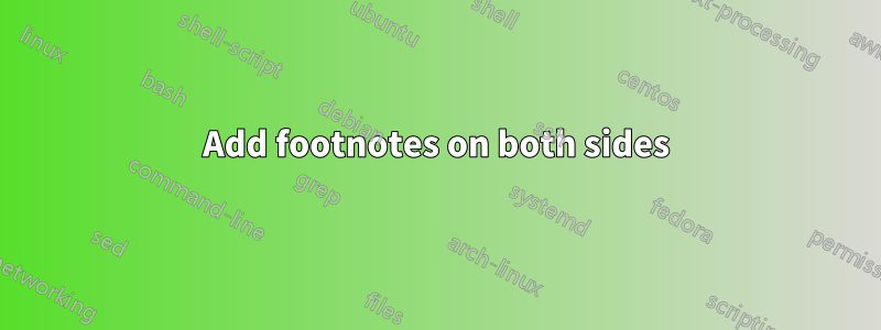 Add footnotes on both sides