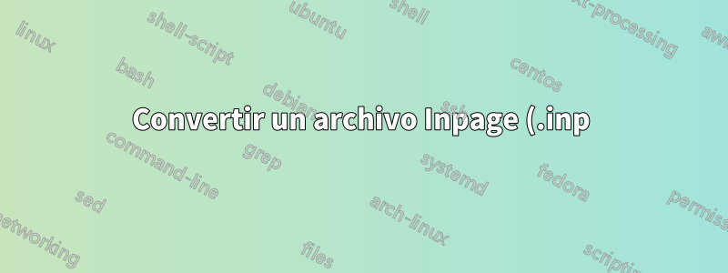 Convertir un archivo Inpage (.inp) a PDF