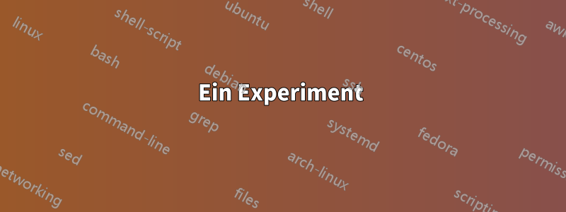 Ein Experiment
