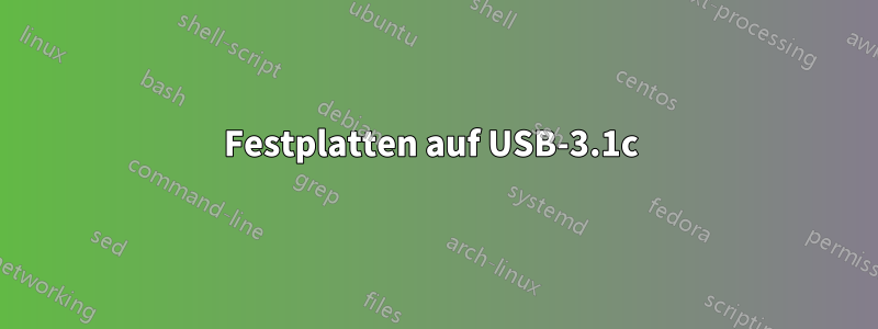 Festplatten auf USB-3.1c 