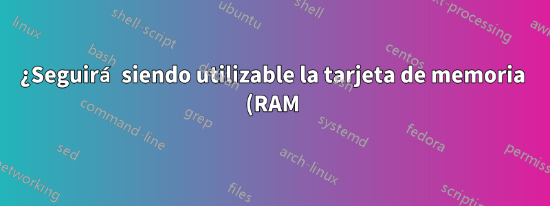 ¿Seguirá siendo utilizable la tarjeta de memoria (RAM) de mi computadora portátil si se deja fuera durante un período prolongado?