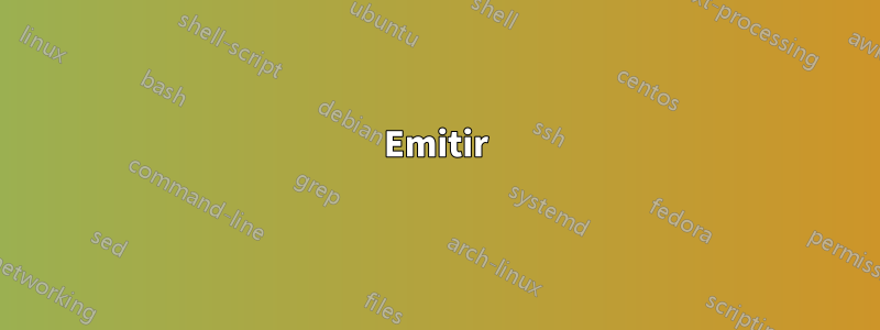 Emitir