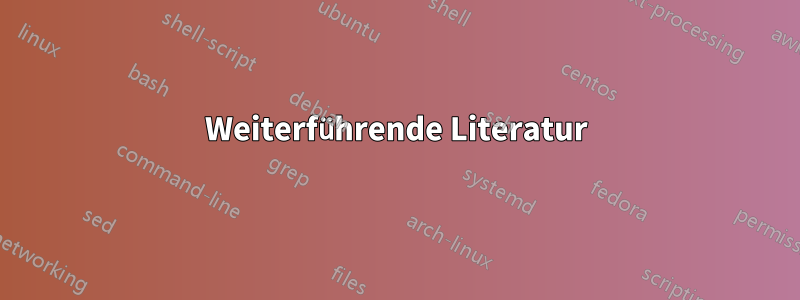 Weiterführende Literatur