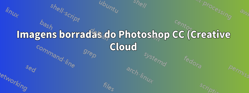 Imagens borradas do Photoshop CC (Creative Cloud) ao reduzir o tamanho
