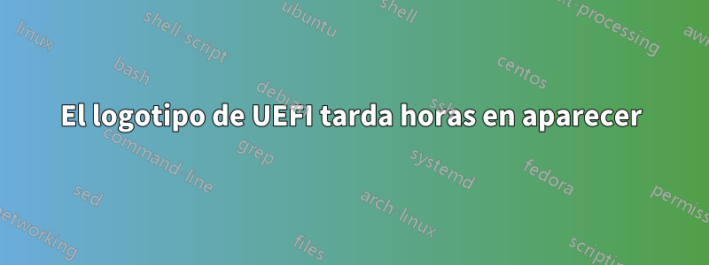 El logotipo de UEFI tarda horas en aparecer