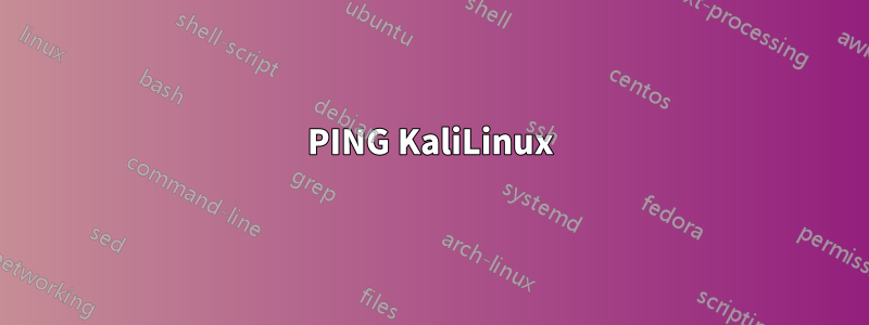 PING KaliLinux