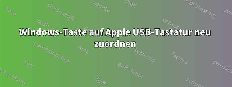 Windows-Taste auf Apple USB-Tastatur neu zuordnen