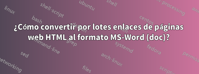 ¿Cómo convertir por lotes enlaces de páginas web HTML al formato MS-Word (doc)?