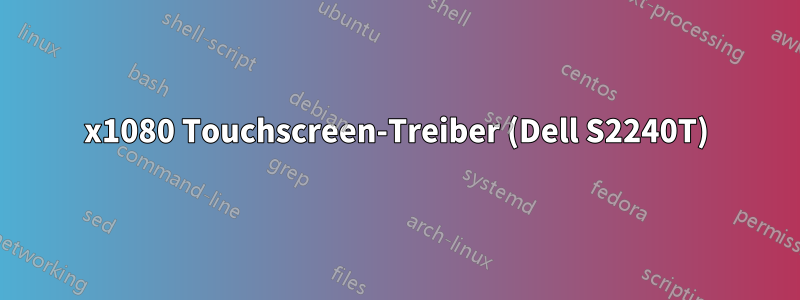 1920x1080 Touchscreen-Treiber (Dell S2240T)