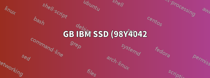 400 GB IBM SSD (98Y4042) auf einem Standard-Desktop-PC